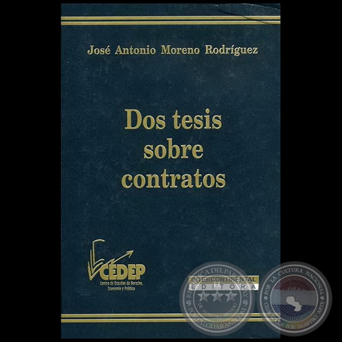 DOS TESIS SOBRE CONTRATOS - Autor: JOSÉ ANTONIO MORENO RODRÍGUEZ - Año 2007